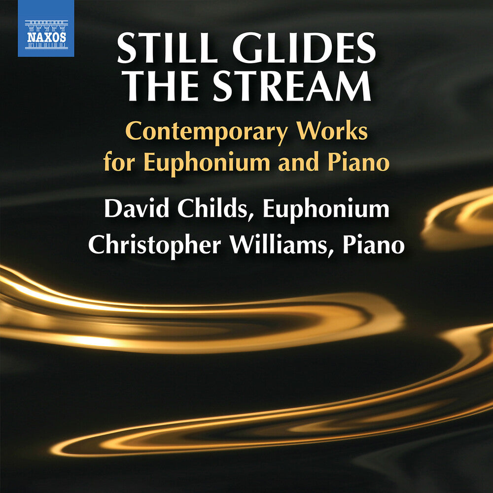 Still Glides The Stream - Contemporary Works For E [CD]