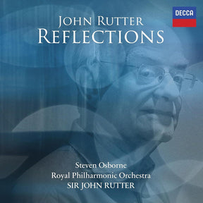 the album cover for Rutter / Osborne / Royal Philharmonic Orchestra - Reflections