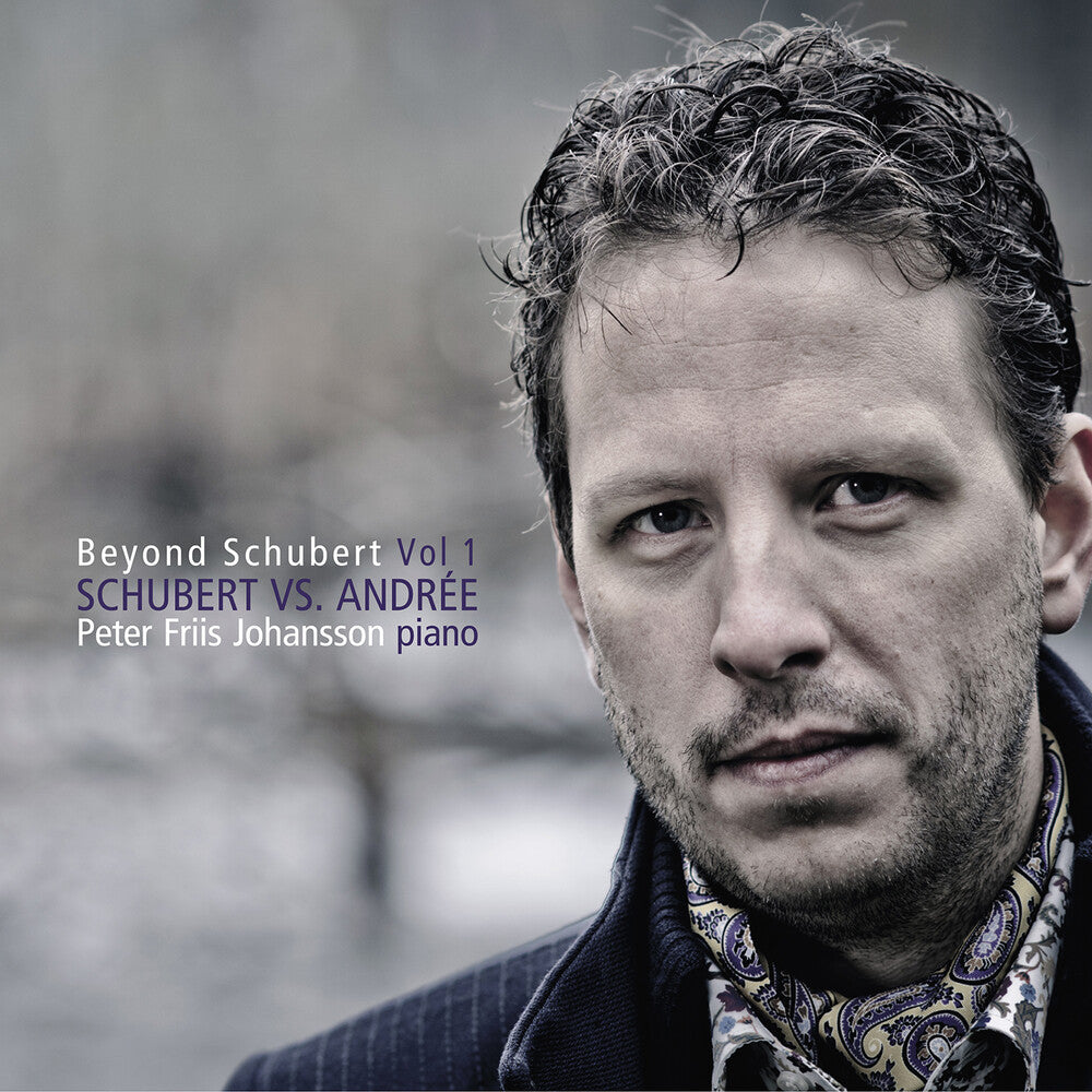 Peter Friis Johansson: Beyond Schubert Vol. 1 [CD]