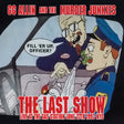 the album cover for Gg Allin  & The Murder Junkies - Last Show: Live At The Gas Station June 27th 1993