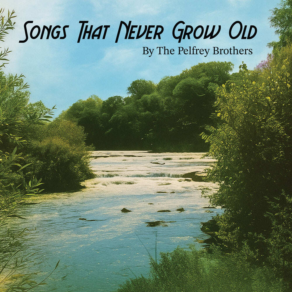 Songs That Never Grow Old [CD]