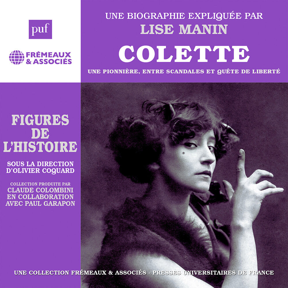 Colette - Une Pionniere Entre Scandales Et Quete [CD]