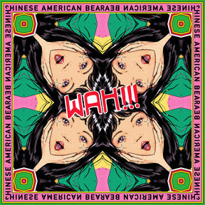 the album cover for Chinese American Bear - Wah (Uk)