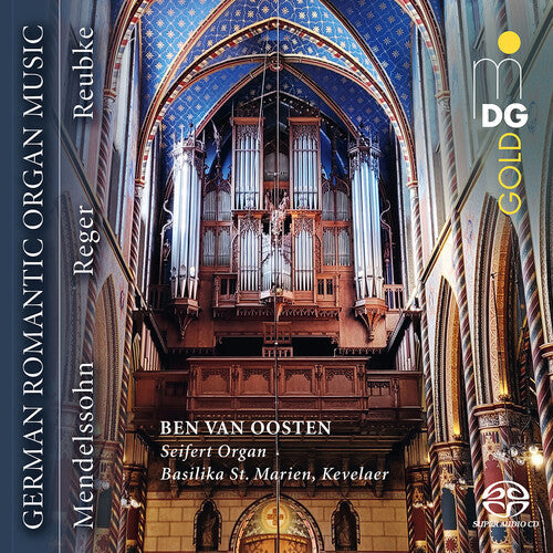 Oosten,ben Van - German Romantic Organ Music - Super Audio CD