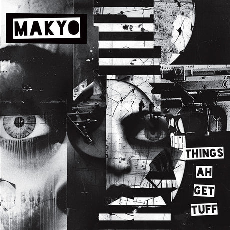 the album cover for Makyo - Things Ah Get Tuff