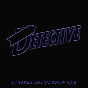 the album cover for Detective - It Takes One To Know One