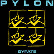 the album cover for Pylon - Gyrate [Colored Vinyl] (Spla)
