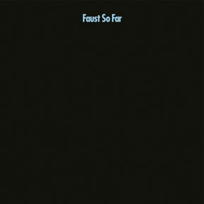 the album cover for Faust - So Far (Blue) [Colored Vinyl] [Limited Edition]