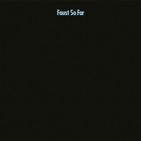 the album cover for Faust - So Far (Blue) [Colored Vinyl] [Limited Edition]