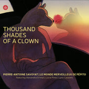the album cover for Pierre Savoyat -Antoine - Thousand Shades Of A Clown