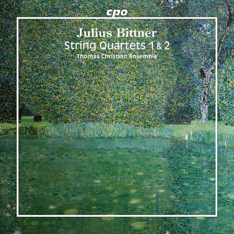 the album cover for Thomas Christian Ensemble - Julius Bittner: Str Quartets 1 & 2