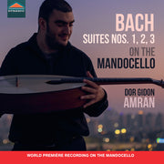 the album cover for Dor Amran  Gibon - J. S. Bach: Suites No. 1 2 3 On The Mandocello