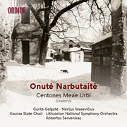 the album cover for Lithuania National Symphony Orchestra - Onute Narbutaite: Centones Meae Urbi (Oratorio)