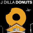 the album cover for J Dilla - Donuts (20th Anniversary Audiophile Edition)