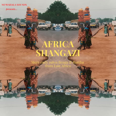 the album cover for Africa Shangazi: More Early 1980s Benga & Rumba - Africa Shangazi: More Early 1980s Benga & Rumba