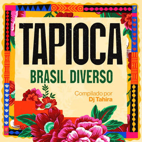 the album cover for Tapioca: Brasil Diverso / Various - Tapioca: Brasil Diverso (Various Artists)