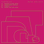 the album cover for Tadpoles - Make Believe