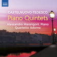 the album cover for Alessandro Marangoni - Castelnuovo-Tedesco: Pno Quintets