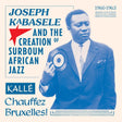 the album cover for Joseph Kabasele & Creation Of Surboum / Various - Joseph Kabasele & Creation Of Surboum / Various