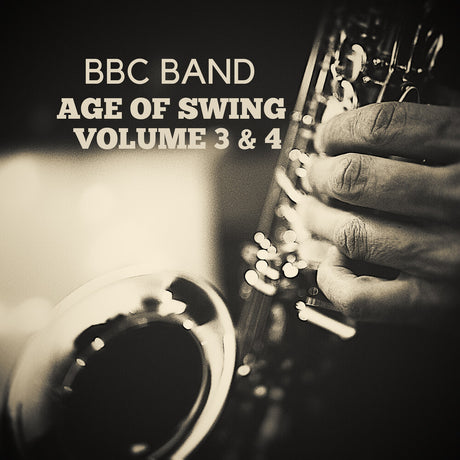 the album cover for BBC Band - BBC Band - Age of Swing Volume 3 & 4