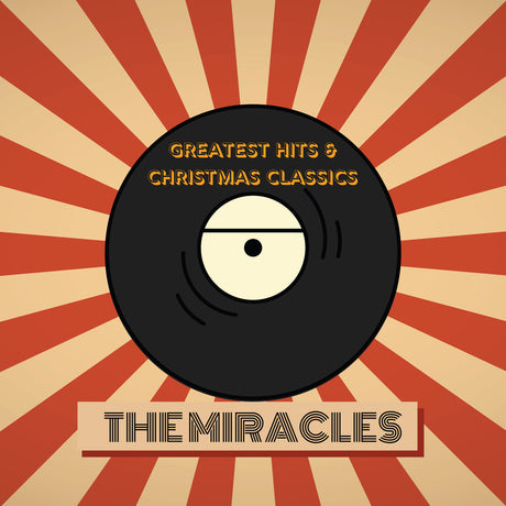 the album cover for Miracles - The Miracles' Greatest Hits & Christmas Classics