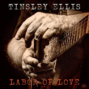 the album cover for Tinsley Ellis - Labor Of Love (Wal)