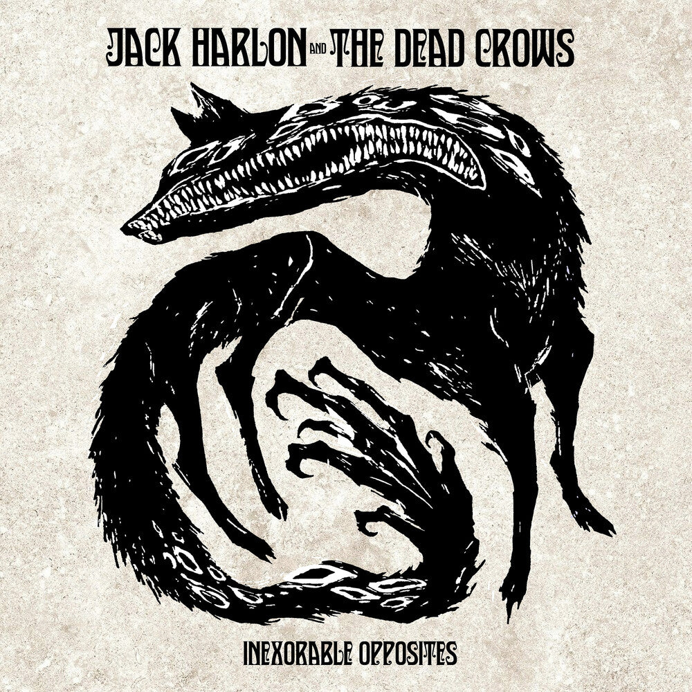 the album cover for Jack Harlon  & The Dead Crows - Inexorable Opposites [Digipak]