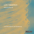 the album cover for Les Percussions De Strasbourg - Luis Tabuenca: Naturstudium Iii