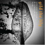 the album cover for New Miserable Experience - Gild The Lily