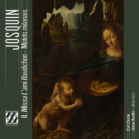 the album cover for Cut Circle - Josquin: Missa L'ami Baudichon - Motets Milanais
