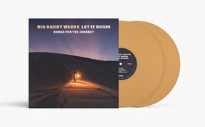the album cover for Big Daddy Weave - Let It Begin (Songs For The Journey) [Colored Vinyl] (Gol)