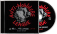 the album cover for Anti-Nowhere League - We Are...The League...Uncut Deluxe Edition