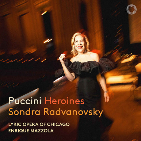 the album cover for Sondra Radvanovsky - Puccini: Heroines