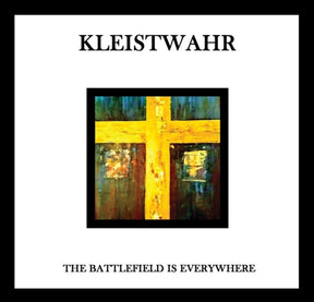 the album cover for Kleistwahr - Battlefield Is Everywhere
