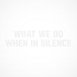 the album cover for Nicola Ratti  / Novaga,Alessandra - What We Do When In Silence