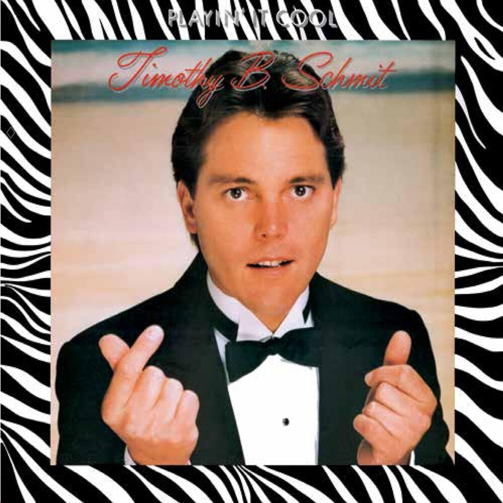 the album cover for Timothy Schmit  B - Playin' It Cool [Limited Edition] (Omr)