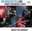 the album cover for Messthetics / James Lewis  Brandon - Deface The Currency