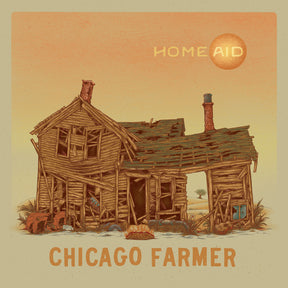 the album cover for Chicago Farmer - Homeaid