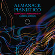 the album cover for Carson Cooman - Almanack Pianistico