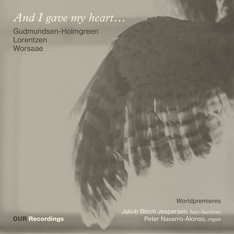 the album cover for Jakob Jespersen  Bloch - And I Gave My Heart - Works For Bass-Singer & Orga