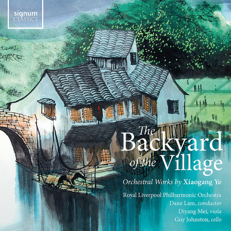 the album cover for Diyang Mei - Backyard Of The Village - Orchestral Works By Xiao