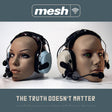 the album cover for Mesh - Truth Doesn't Matter