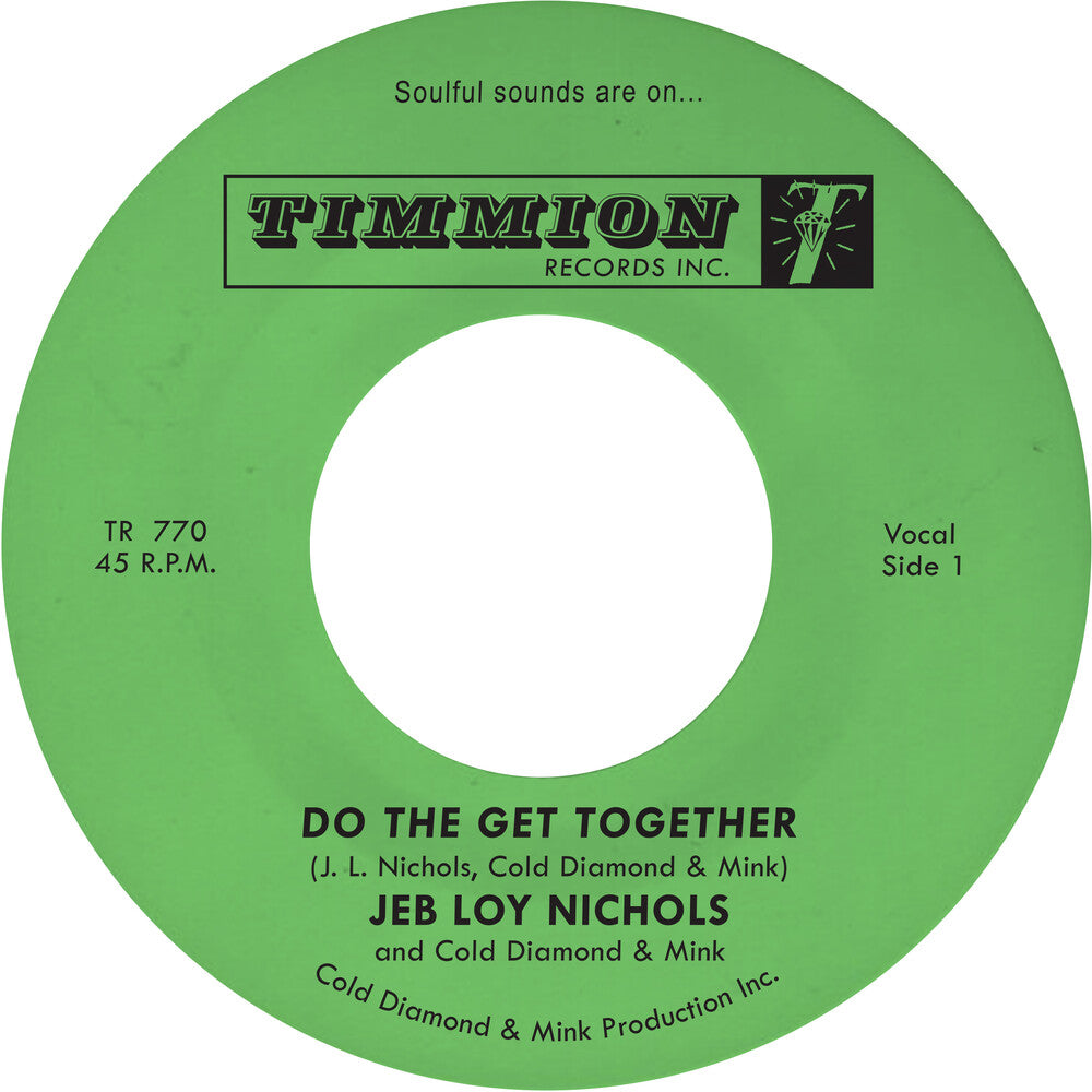 Jeb Nichols  Loy / Cold Diamond & Mink - Do The Get Together [7" Vinyl]