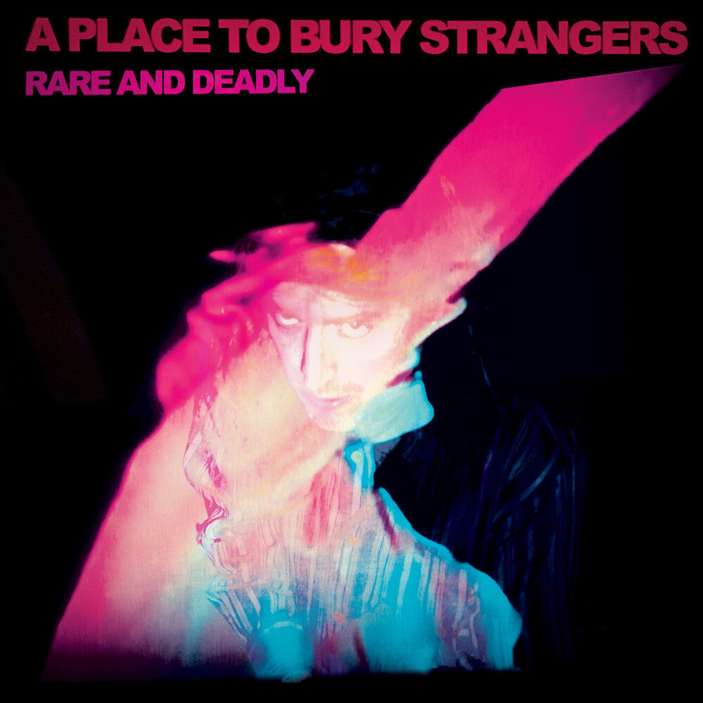 the album cover for Place To Bury Strangers - Rare & Deadly