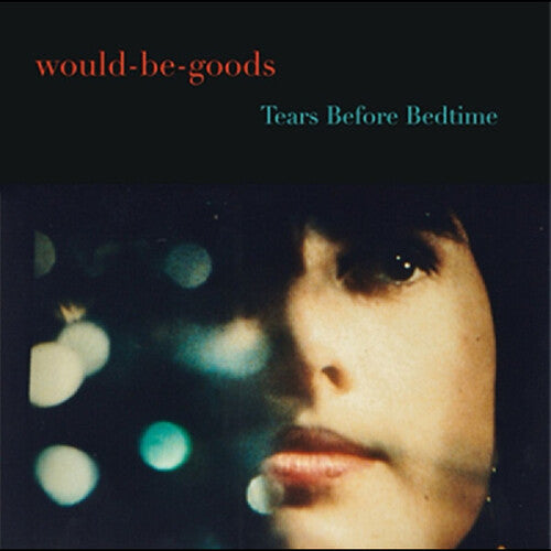 Would-be-goods - Tears Before Bedtime - Music CD