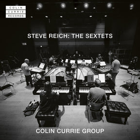 the album cover for Colin Currie - Steve Reich: Sextets