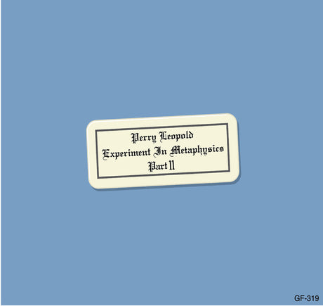 the album cover for Perry Leopold - Experiment In Metaphysics, Part Ii [Limited Edition]