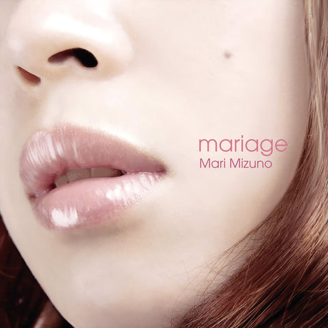 the album cover for Mari Mizuno - Mariage [Limited Edition]