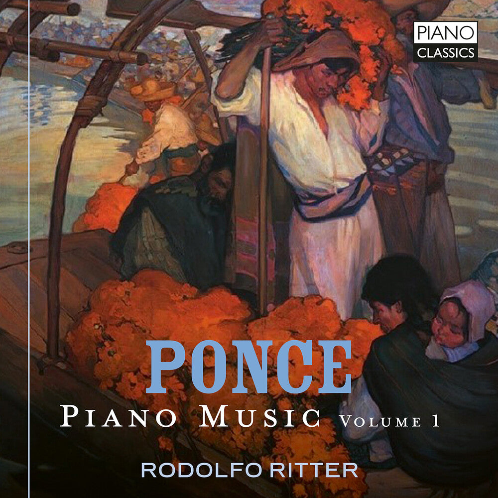 the album cover for Rodolfo Ritter - Manuel Ponce: Pno Music Vol. 1