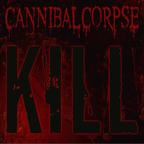 the album cover for Cannibal Corpse - Kill [Colored Vinyl] (Grn) (Aniv)